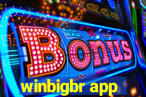 winbigbr app